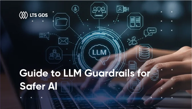 Guide to LLM Guardrails for Safer AI